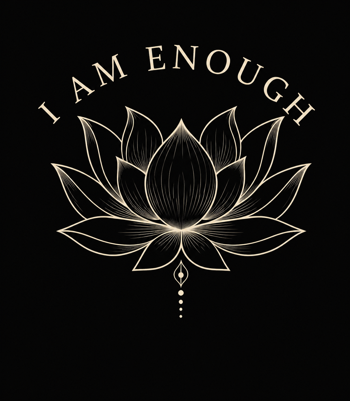 I Am Enough shirt design